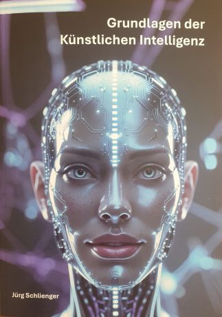 Fachbuch Grundlagend er Künstlichen Intelligent von Jürg Schlienger, erschienen 2025, mit Visualisierungen von speakture