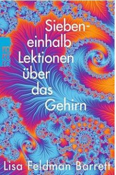 Buch von Lisa Feldman Barrett: Siebeneinhalb Lektionen über das Gehrin - deutsch. Gesehen bei speakture.